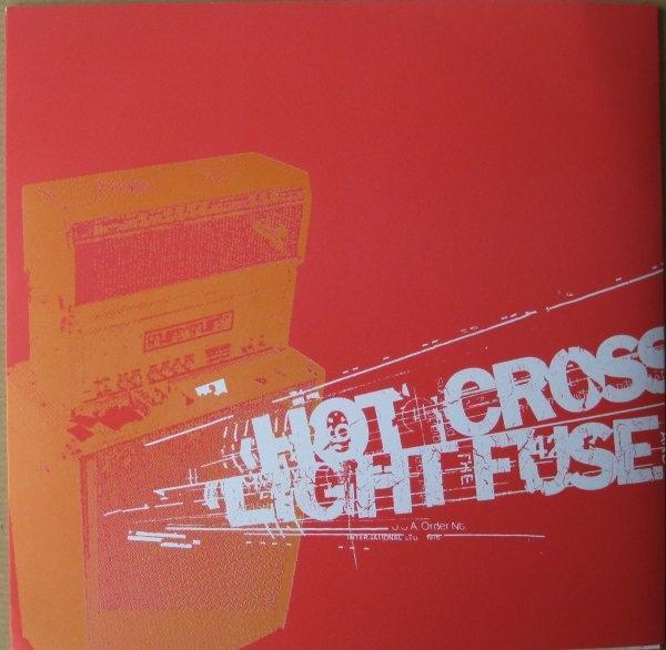 cover art for “[split] Hot Cross / Light the Fuse and Run”