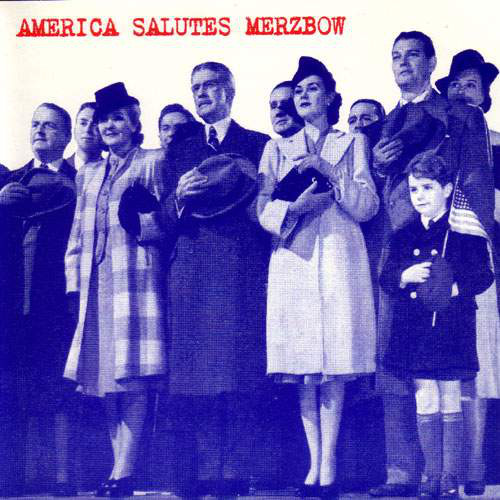 cover art for “[V/A] America Salutes Merzbow”